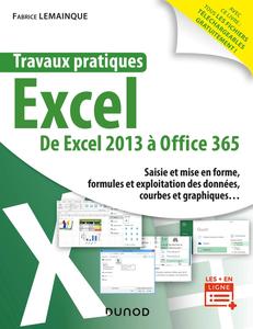 Christine Eberhardt, "Travaux pratiques - Excel : De Excel 2013 à Excel 2022 et Office 365"