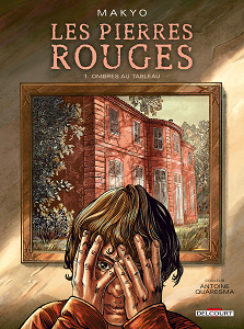 Les Pierres Rouges - Tome 1 - Ombres au Tableau