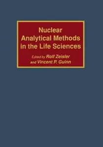 Nuclear Analytical Methods in the Life Sciences