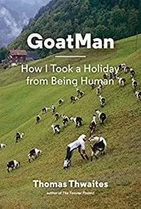 GoatMan: How I Took a Holiday from Being Huma (Repost)