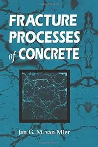 Fracture Processes of Concrete: Assessment of Material Parameters for Fracture Models (New Directions in Civil Engineering)