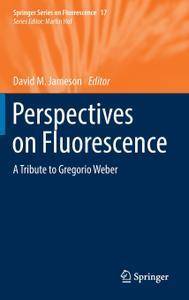 Perspectives on Fluorescence: A Tribute to Gregorio Weber (repost)