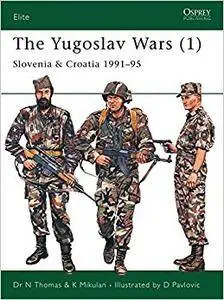 The Yugoslav Wars (1): Slovenia & Croatia 1991–95 (Repost)