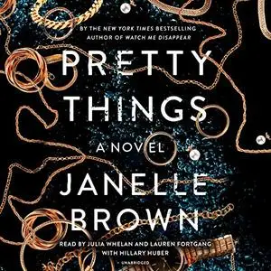 Pretty Things: A Novel [Audiobook]