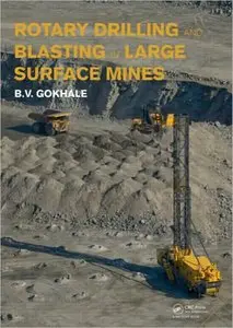 Rotary Drilling and Blasting in Large Surface Mines