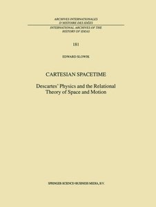 Cartesian Spacetime: Descartes' Physics and the Relational Theory of Space and Motion