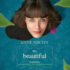 Anne Niktin - This Beautiful Fantastic (Original Motion Picture Soundtrack) (2018) [Official Digital Download]