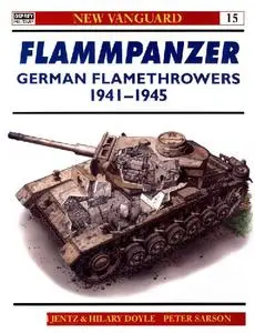 Flammpanzer German Flamethrowers 1941-45 (Osprey New Vanguard 15)