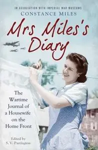 «Mrs Miles's Diary» by Constance Miles