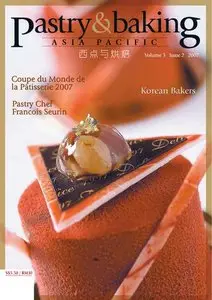 Pastry & Baking Magazine - Volume 3, Issue 2 2007 (Asia Pacific)