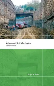 Advanced Soil Mechanics, Third Edition (Repost)