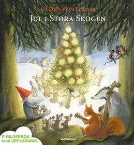 «Jul i Stora Skogen» by Ulf Stark,Eva Eriksson