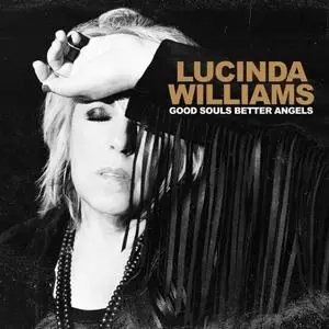 Lucinda Williams - Good Souls Better Angels (2020) [Official Digital Download 24/96]