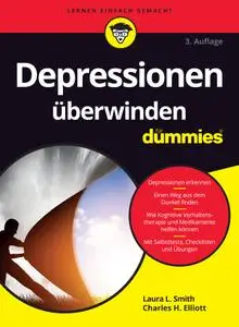 Laura L. Smith, Charles H. Elliott - Depressionen überwinden für Dummies