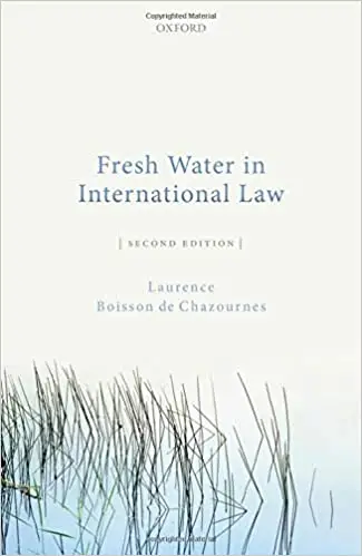 Fresh Water in International Law Ed 2