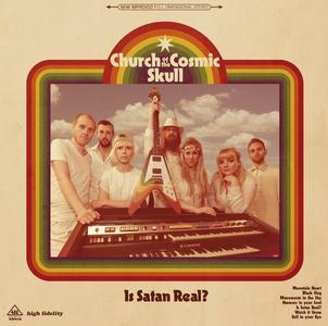 Church of the Cosmic Skull - Is Satan Real? (2016)