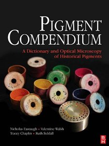 Pigment Compendium: A Dictionary and Optical Microscopy of Historic Pigments (repost)