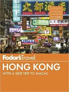 Fodor's Hong Kong: with a Side Trip to Macau (Full-color Travel Guide)