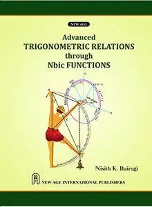 Advanced Trigonometric Relations Through Nbic Functions