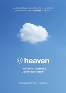 @heaven: The Online Death of a Cybernetic Futurist