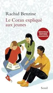 Rachid Benzine, "Le Coran expliqué aux jeunes"