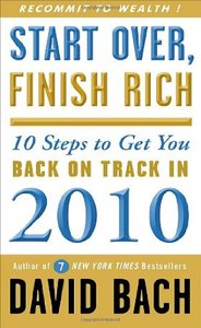 Start Over, Finish Rich: 10 Steps to Get You Back on Track in 2010 (repost)