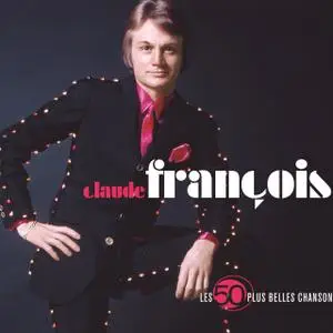 Claude François - Les 50 Plus Belles Chansons (2007)