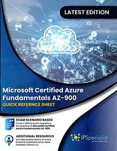 Microsoft Certified Azure Fundamentals AZ-900: Quick Reference Sheet