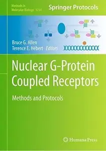 Nuclear G-Protein Coupled Receptors: Methods and Protocols [Repost]