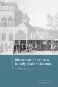 Rhetoric and Courtliness in Early Modern Literature