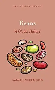 Beans: A Global History