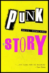 «Punk Story» by Neil Rowland