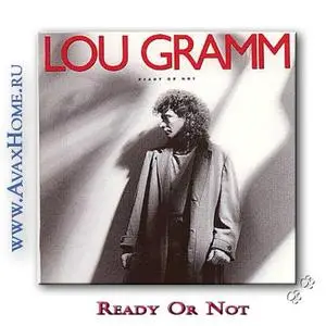 Lou Gramm - Ready Or Not (1987)