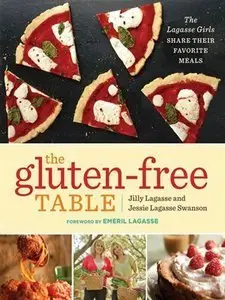 The Gluten-Free Table: The Lagasse Girls Share Their Favorite Meals (Repost)