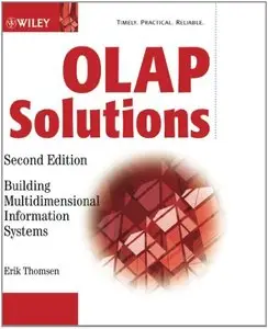 OLAP Solutions: Building Multidimensional Information Systems (Repost)