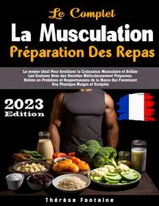 La musculation. Préparation des repas - Thérèse Fontaine