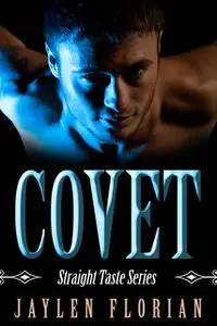 «Covet» by Jaylen Florian