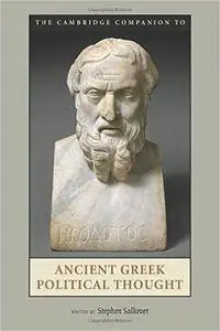 Stephen Salkever - The Cambridge Companion to Ancient Greek Political Thought [Repost]
