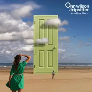 Ann Wilson & Tripsitter - Another Door (2023)