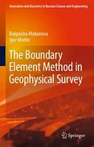 The Boundary Element Method in Geophysical Survey