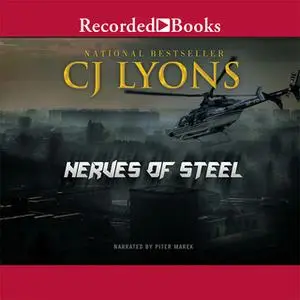 «Nerves of Steel» by C.J. Lyons