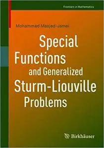 Special Functions and Generalized Sturm-Liouville Problems