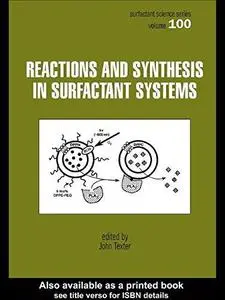 Reactions and Synthesis in Surfactant Systems