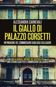 Alessandra Carnevali - Il giallo di Palazzo Corsetti