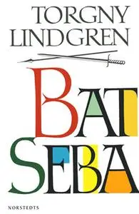 «Bat Seba» by Torgny Lindgren
