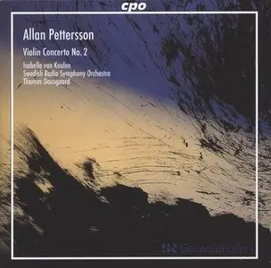 Isabelle van Keulen, Thomas Dausgaard - Pettersson: Violin Concerto No 2 (2007)
