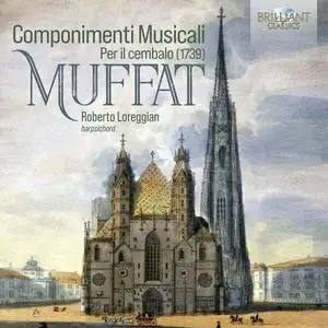 Roberto Loreggian - Muffat: Componimenti Musicali (2024)