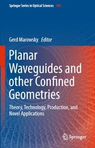 Planar Waveguides and other Confined Geometries