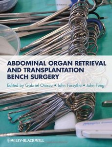 Abdominal Organ Retrieval and Transplantation Bench Surgery (repost)