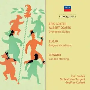 Eric Coates, Geoffrey Corbett, Sir Malcolm Sargent - Coates, Elgar, Coward: Orchestral Music (2021)